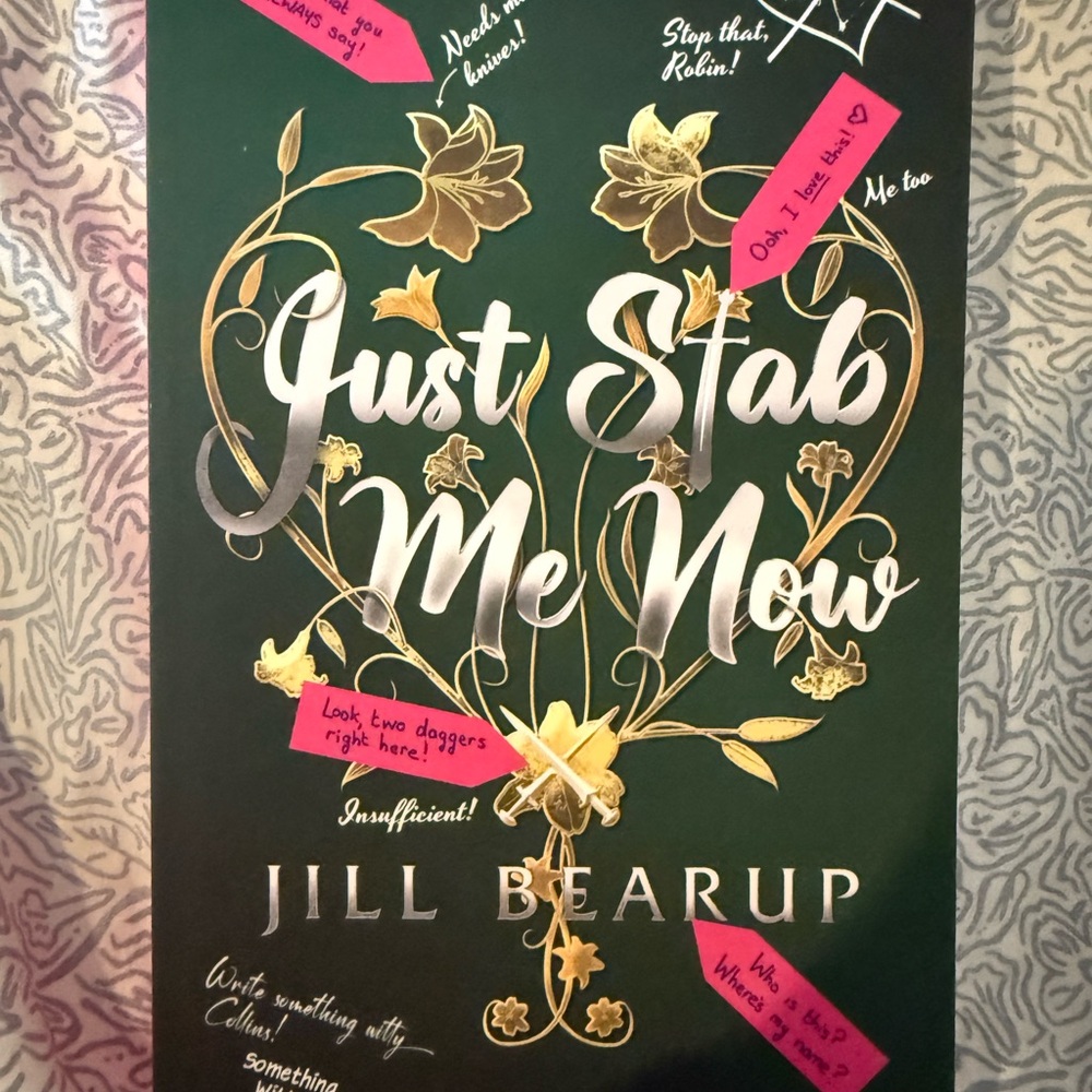 Just Stab Me Now Book by Jill Bearup